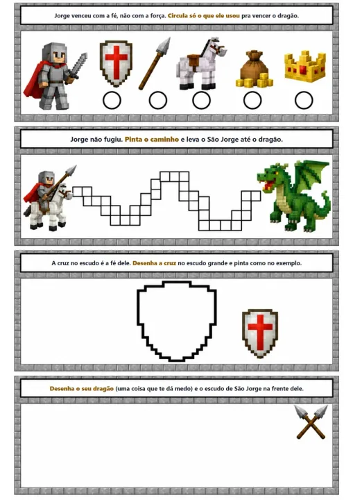 A atividade: circular o que Jorge usou, pintar o caminho, desenhar a cruz e o próprio dragão.